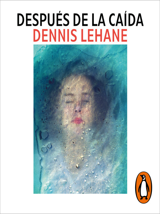 Title details for Después de la caída by Dennis Lehane - Available